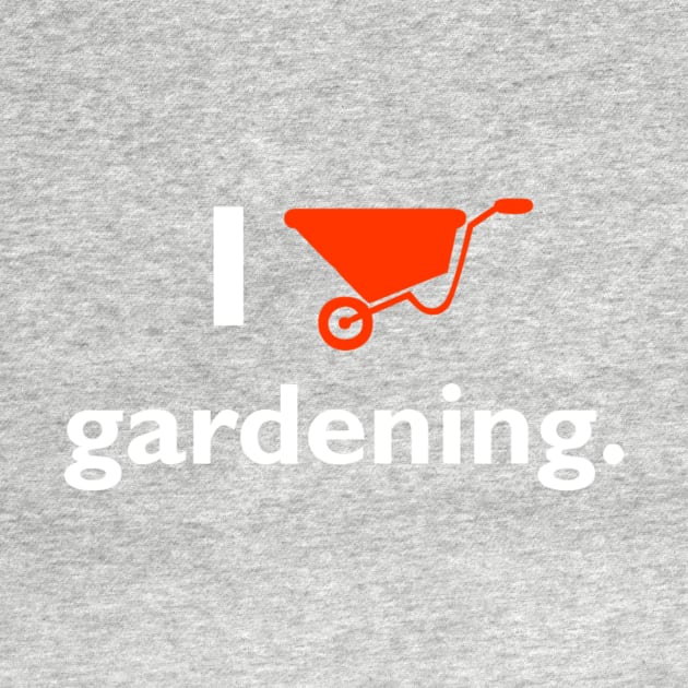 I Love Gardening by onestarguitar